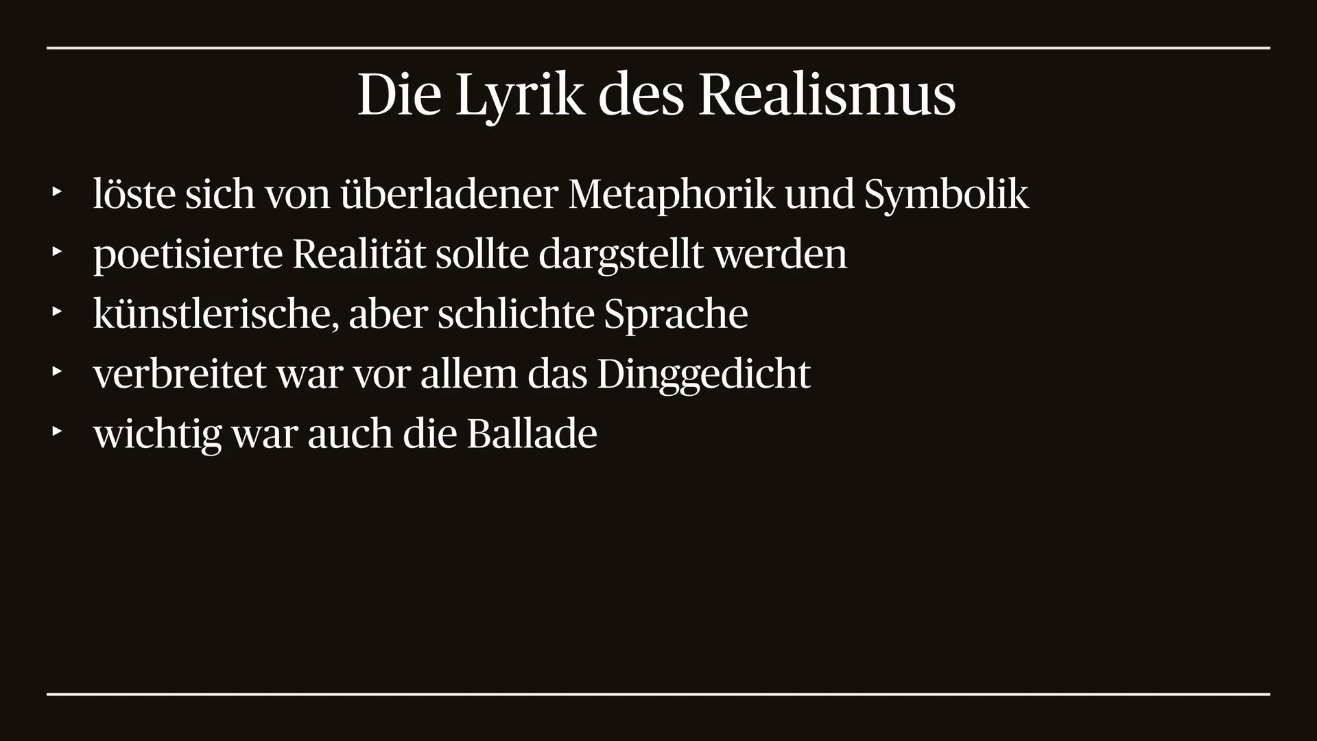 645
Der Realismus
1848 bis 1890 ,,Er ist die Widerspiegelung alles wirklichen Lebens, aller
wahren Kräfte und Interessen im Elemente der Kun