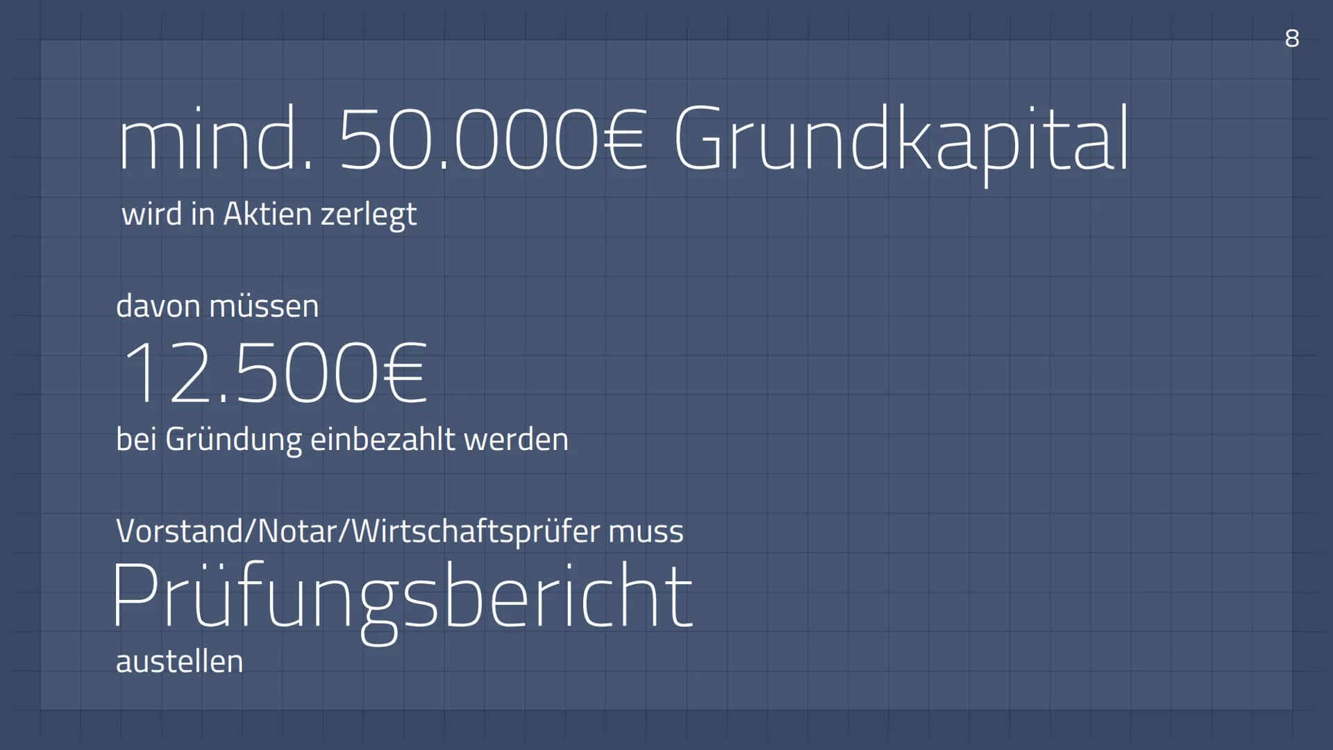 Aktiengesellschaft
1 Allgemeines & Überblick
●
●
2 Gründung einer AG
1. Vorgründergesellschaft (Festellung der Satzung gem. § 23 AktG
2. Vor