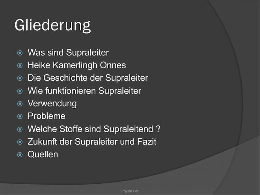 Physik-GFS
SUPRALEITER
Sind Supraleiter die optimale Lösung
für alle Energieprobleme? Gliederung
Was sind Supraleiter
Heike Kamerlingh Onnes