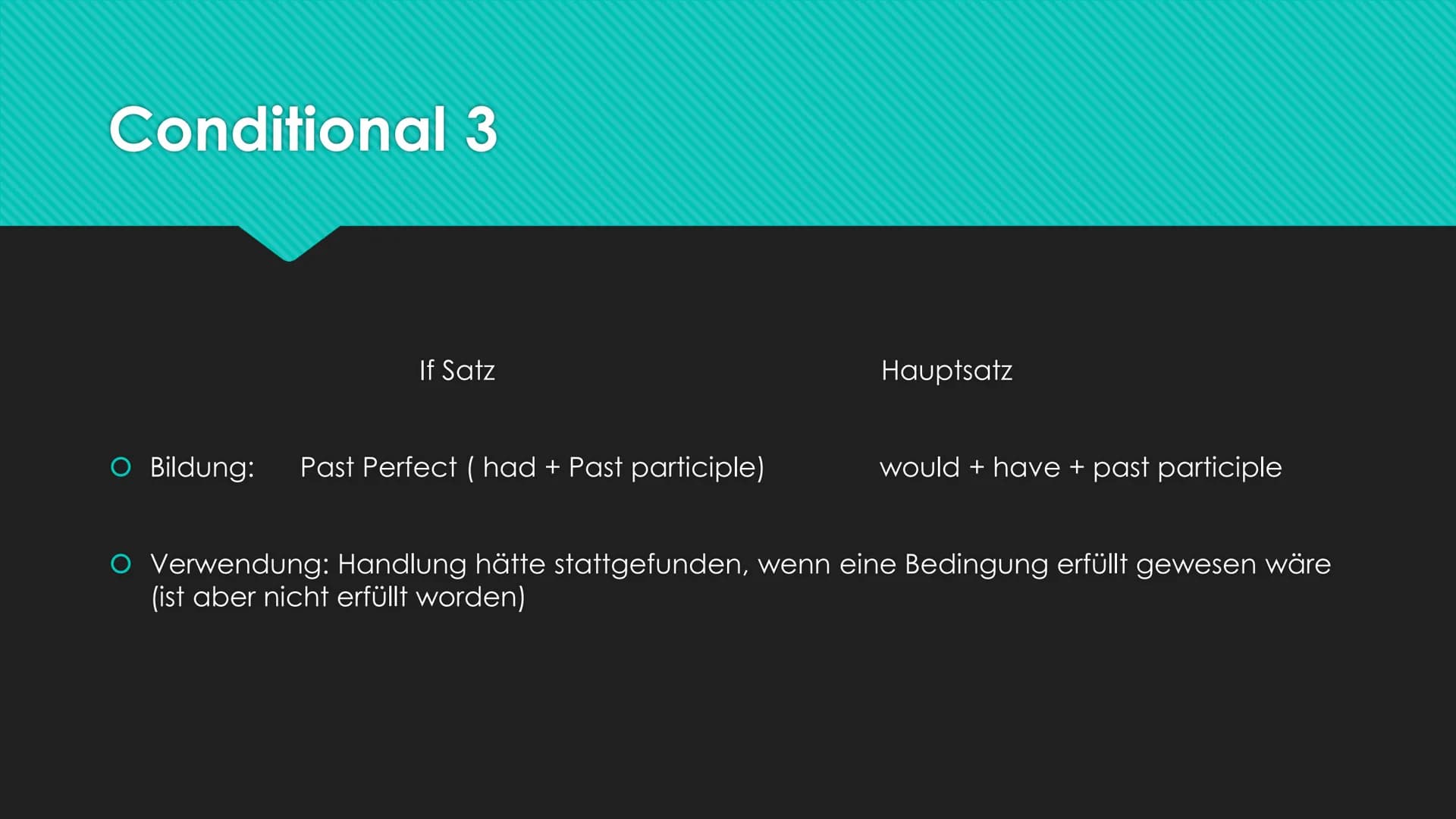 Englisch
Conditional 1-3 Conditional 1
If Satz
O Bildung: Simple Present
Hauptsatz
will + infinitiv
O Verwendung: Handelt um eine Bedingung,