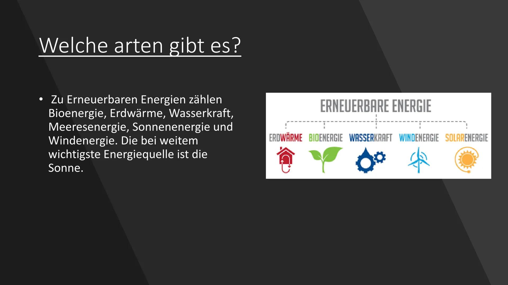 # Erneuerbare
# Energien

Von Nico und Mike # Gliederung

• Was sind Erneuerbare Energien?
• Welche arten gibt es?
-Bioenergie
-Erdwärme
-Wa