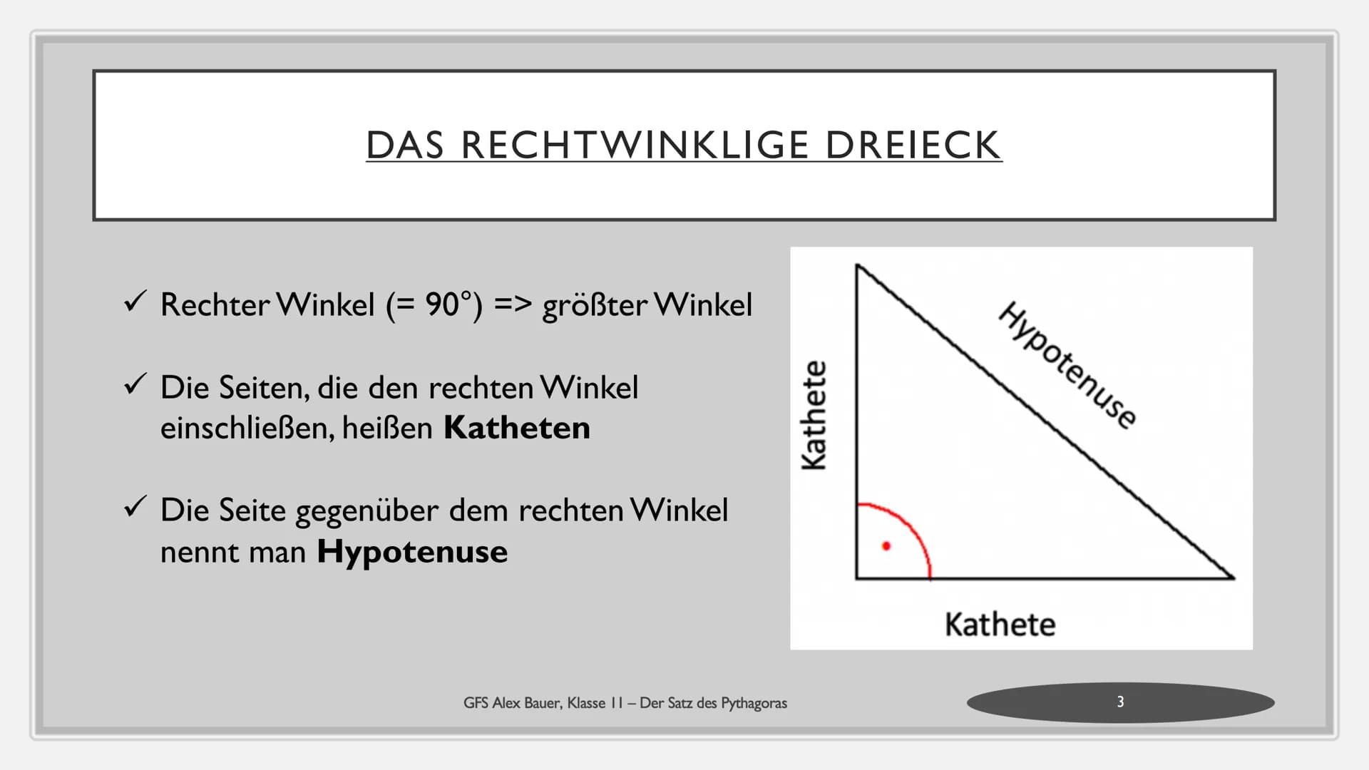 
<h2 id="dasrechtwinkligedreieck">Das rechtwinklige Dreieck</h2>
<p>Ein rechtwinkliges Dreieck hat einen Winkel von 90° und die Seiten, die 