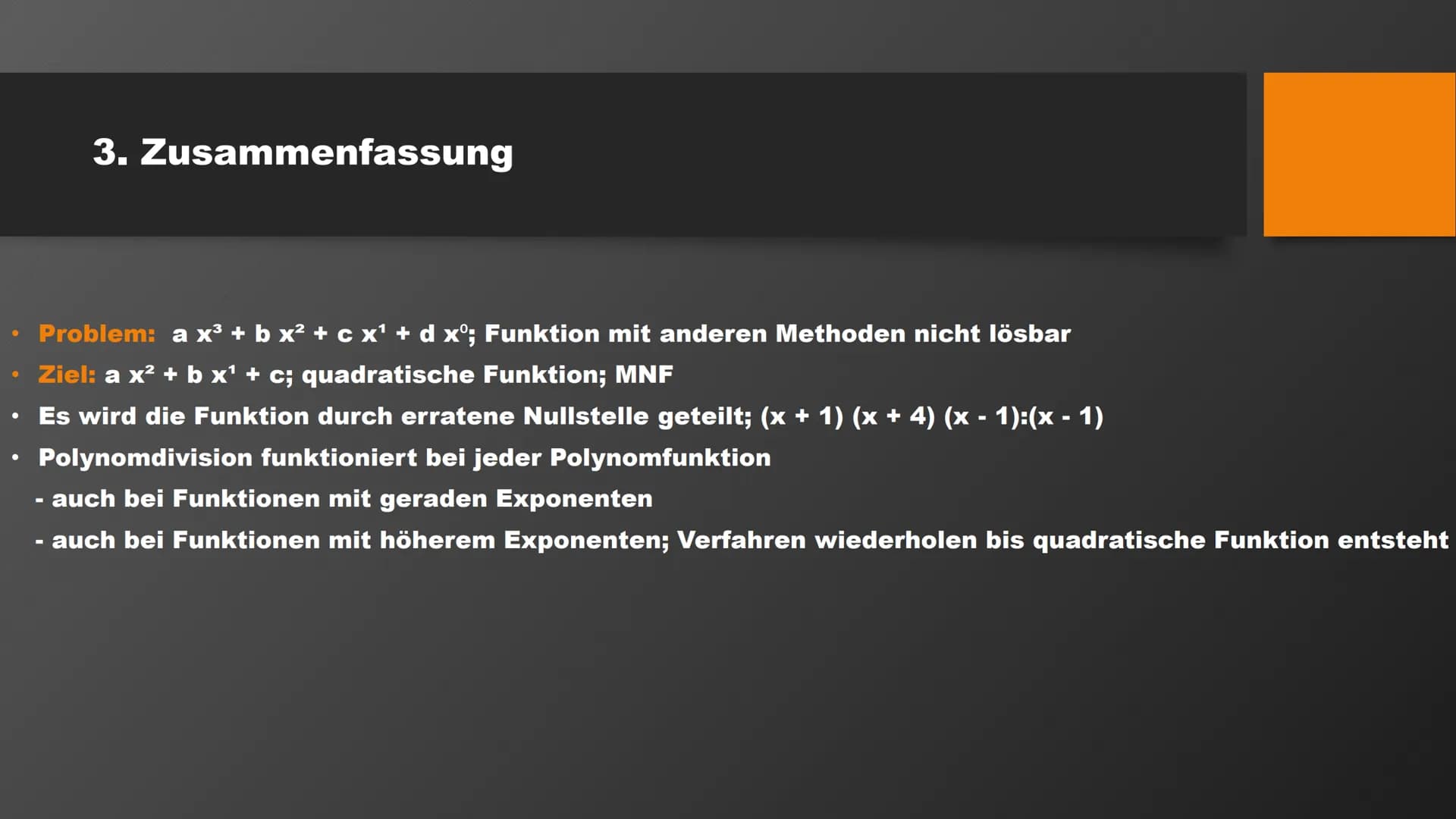 f(x)=x³ + 4x² - x − 4 Polynomdivision
Mathematik GFS
Simon Schreiber Gliederung
1. Wiederholung
-Was sind Nullstellen ?
-Wofür bestimmt man 