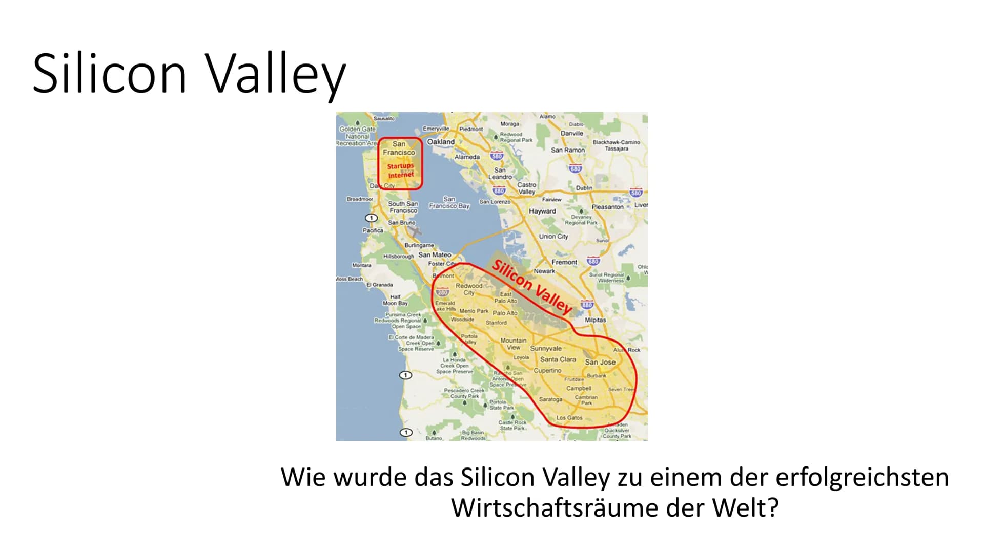 ebay T
Alphabet
hp
TESLA Silicon Valley
Woher kommt der Name?
Der Name ist durch die über 1000 Firmen in dem Tal entstanden,
die in dem Bere