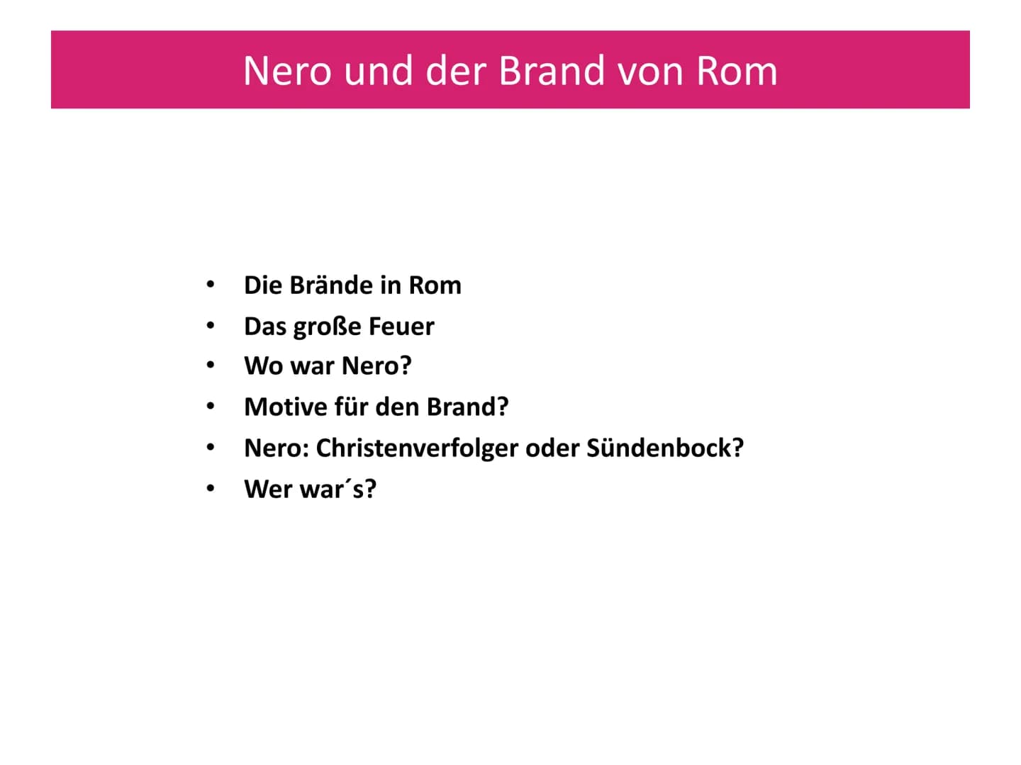 Nero:
Kaiser, Künstler und Tyrann?
Plakat zur Nero-Ausstellung 2016 in Trier
Lehrer:
Abgabe der schriftlichen Arbeit:
1 Nero und der Brand v