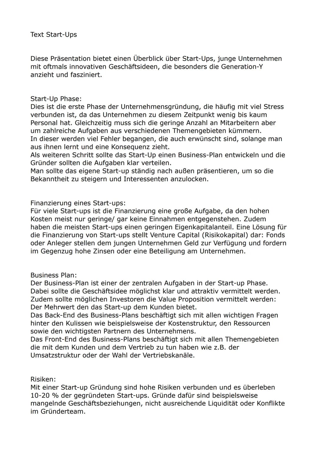 Text Start-Ups
Diese Präsentation bietet einen Überblick über Start-Ups, junge Unternehmen
mit oftmals innovativen Geschäftsideen, die beson