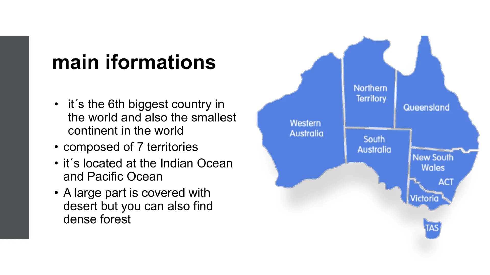 Australia
name Main informations
it's the 6th biggest country in the world and also the smallest continent in the
world
Cities
.
.
●
.
histo