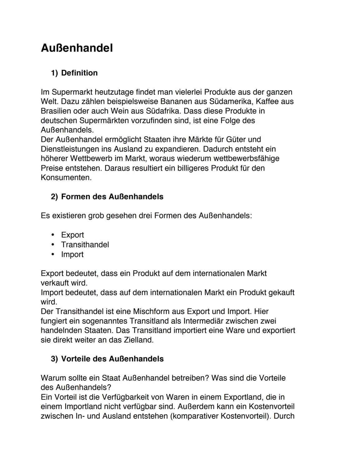 AUSSENHANDEL Außenhandel
1) Definition
Im Supermarkt heutzutage findet man vielerlei Produkte aus der ganzen
Welt. Dazu zählen beispielsweis