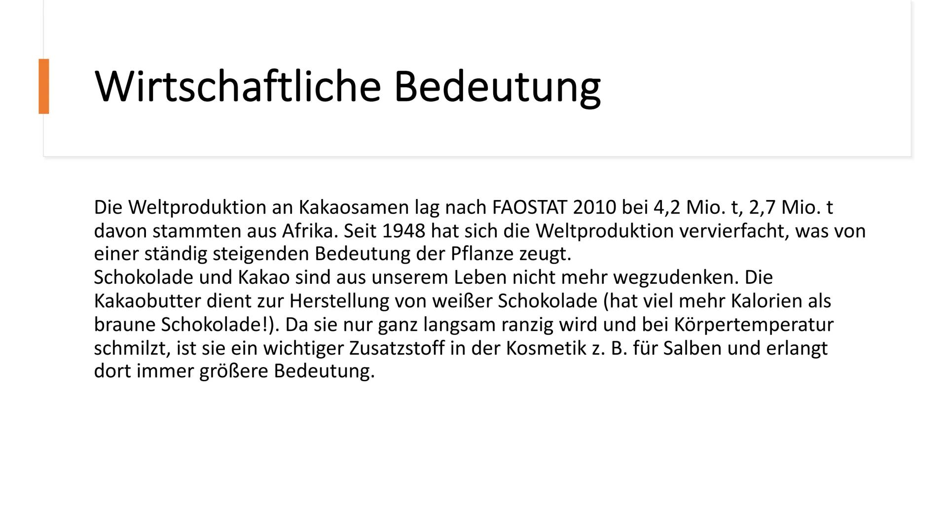 Kakao Handout: Kakao
Wo wird am meisten Kakao angebaut?
Daher kann Kakao nur in wenigen Regionen weltweit rund um den Äquator
angebaut werde