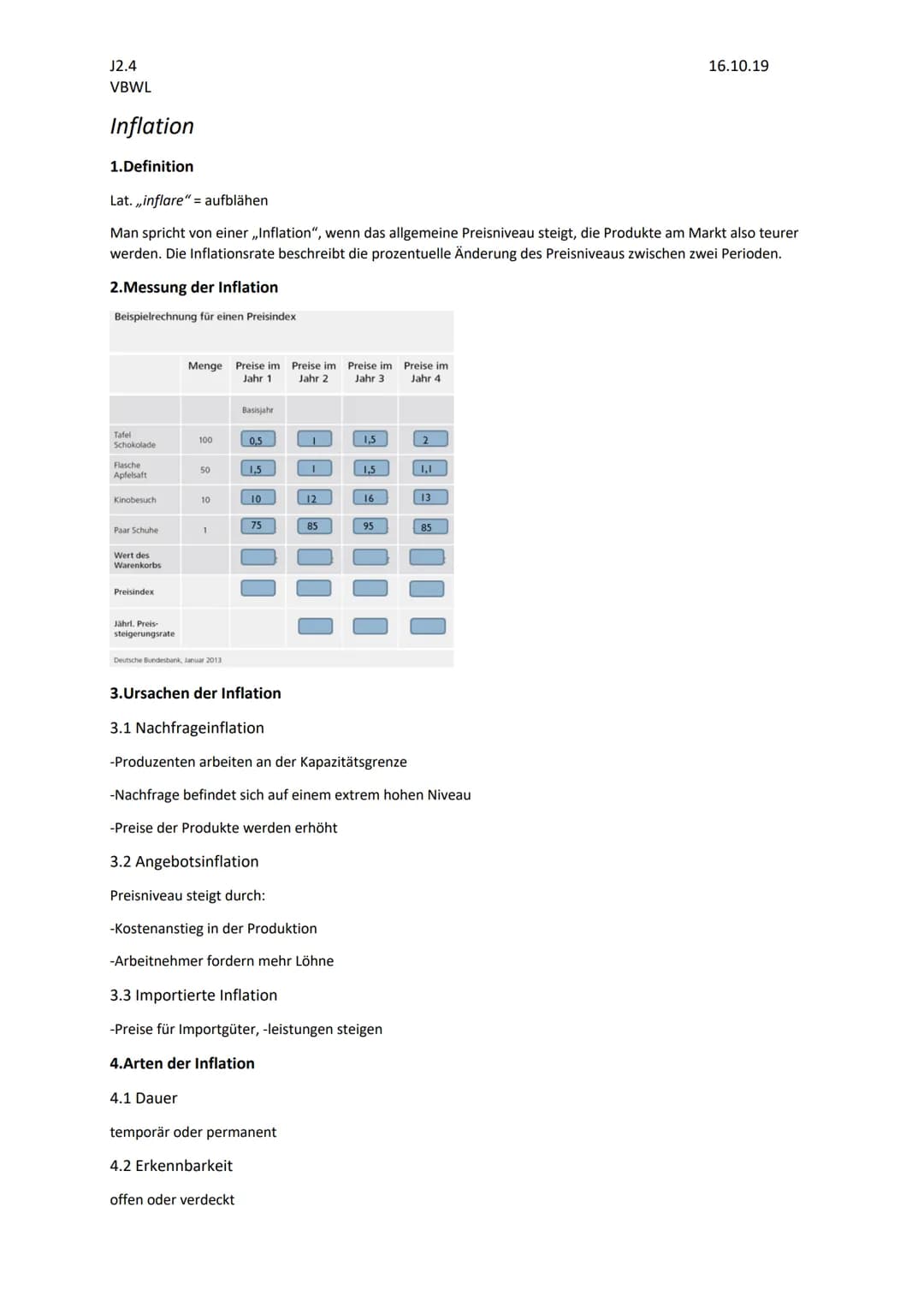 J2.4
VBWL
Inflation
1.Definition
Lat. ,,inflare" = aufblähen
Man spricht von einer ,,Inflation", wenn das allgemeine Preisniveau steigt, die