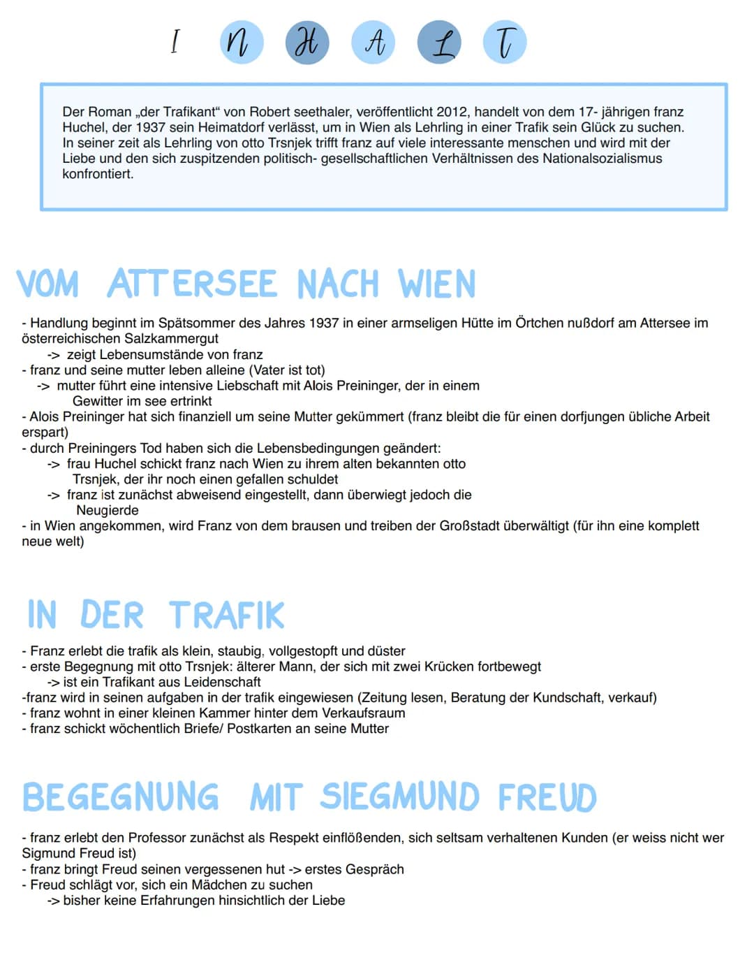 I
n
H
A
L
T
Der Roman ,der Trafikant" von Robert seethaler, veröffentlicht 2012, handelt von dem 17-jährigen franz
Huchel, der 1937 sein Hei