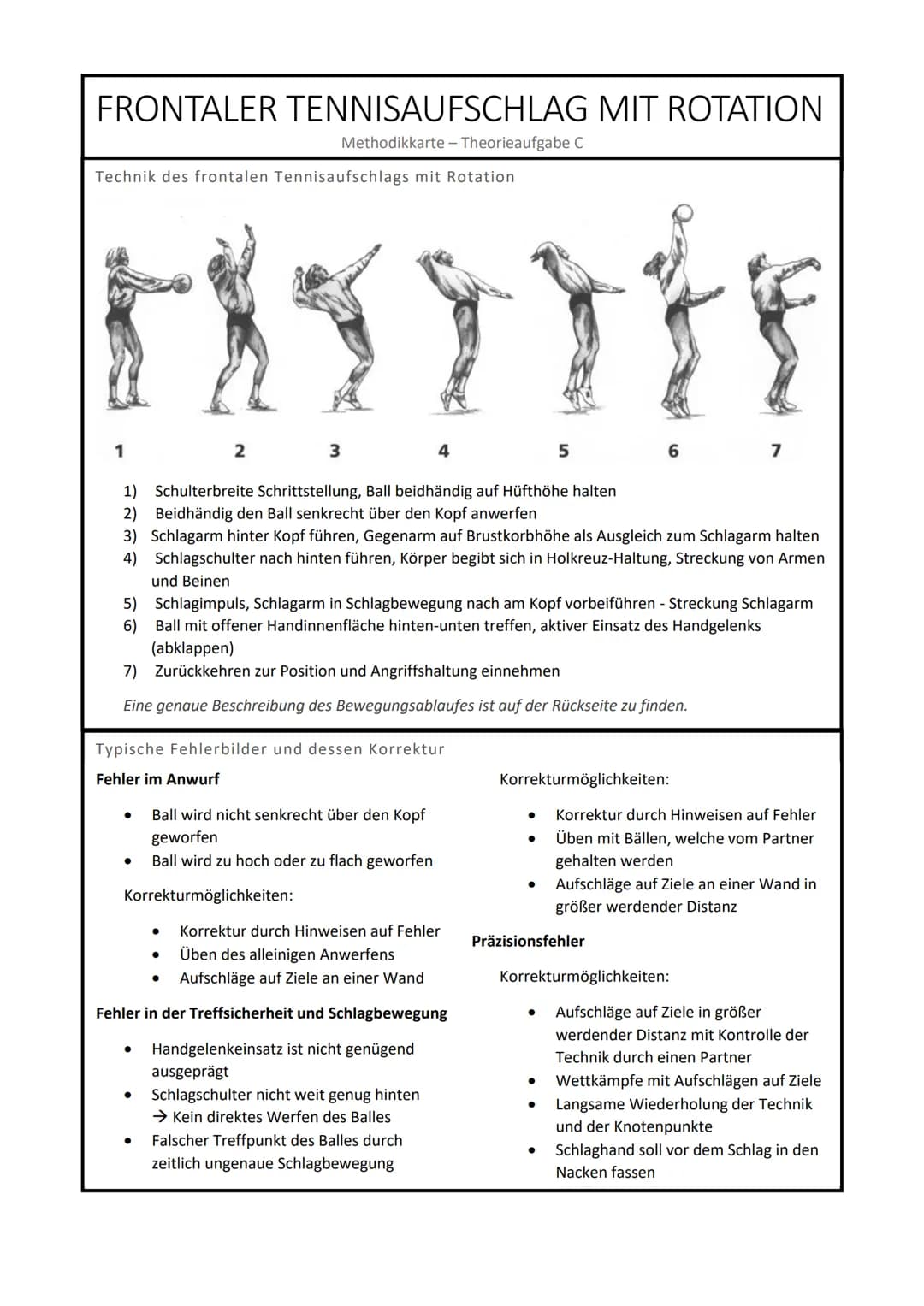 THEORIEAUFGABE 11/1:
VOLLEYBALL
Theorie-Aufgabe C: Frontaler Tennisaufschlag mit Rotation
Bewegungsbeschreibung / Knotenpunkte für einen Rec