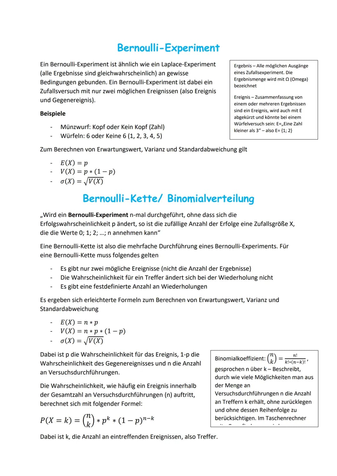 Bernoulli-Experiment
Ein Bernoulli-Experiment ist ähnlich wie ein Laplace-Experiment
(alle Ergebnisse sind gleichwahrscheinlich) an gewisse

