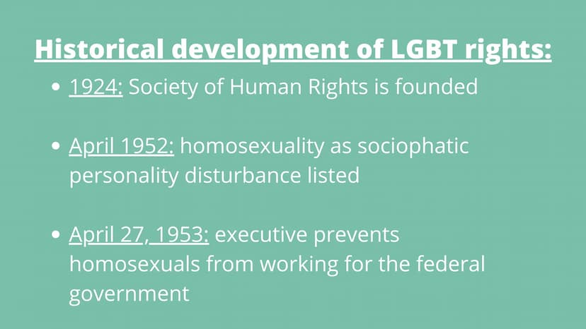 LGBTQ+ - Handout
1.) Definition: Lesbian, Gay, Bisexual, Transgender, Queer, Plus
2.) Historical development of LGBT rights:
-
1924: Society