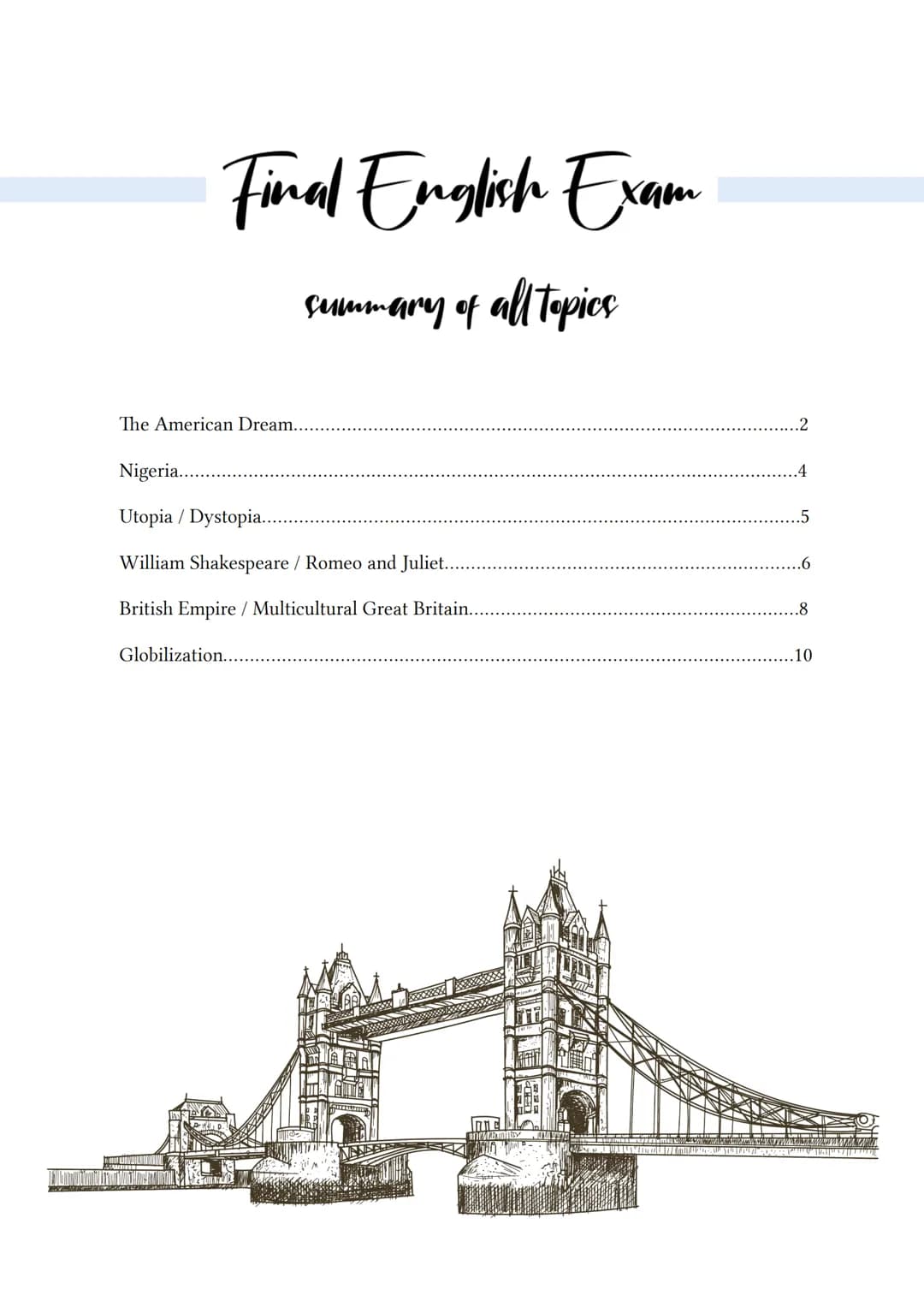 Final English Exam
summary of all topics
The American Dream.....
Nigeria.....
Utopia / Dystopia....
William Shakespeare / Romeo and Juliet..