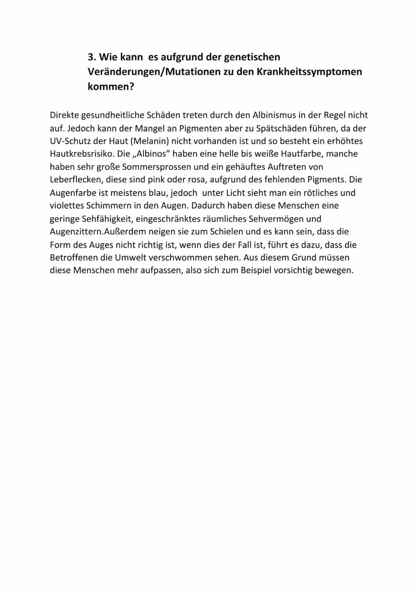 3. Wie kann es aufgrund der genetischen
Veränderungen/Mutationen
kommen?
zu den Krankheitssymptomen
Direkte gesundheitliche Schäden treten d