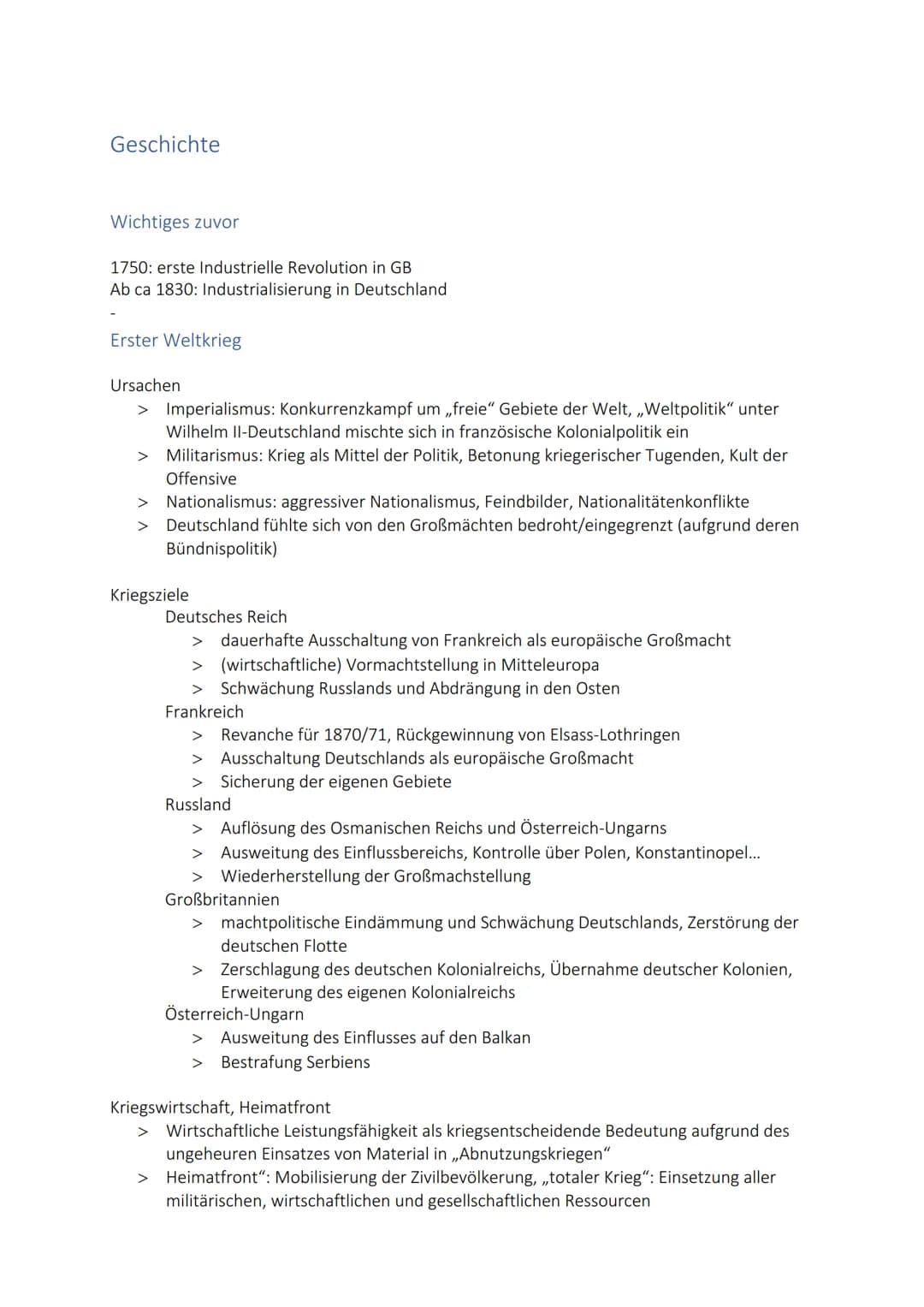 Geschichte
Wichtiges zuvor
1750: erste Industrielle Revolution in GB
Ab ca 1830: Industrialisierung in Deutschland
Erster Weltkrieg
Ursachen