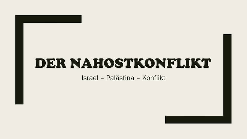 LOI  DER NAHOSTKONFLIKT
Israel - Palästina Konflikt Gliederung
■
Allgemeines
Wer ist beteiligt?
Was wollen sie?
Verlauf
Geschichtlicher Hint