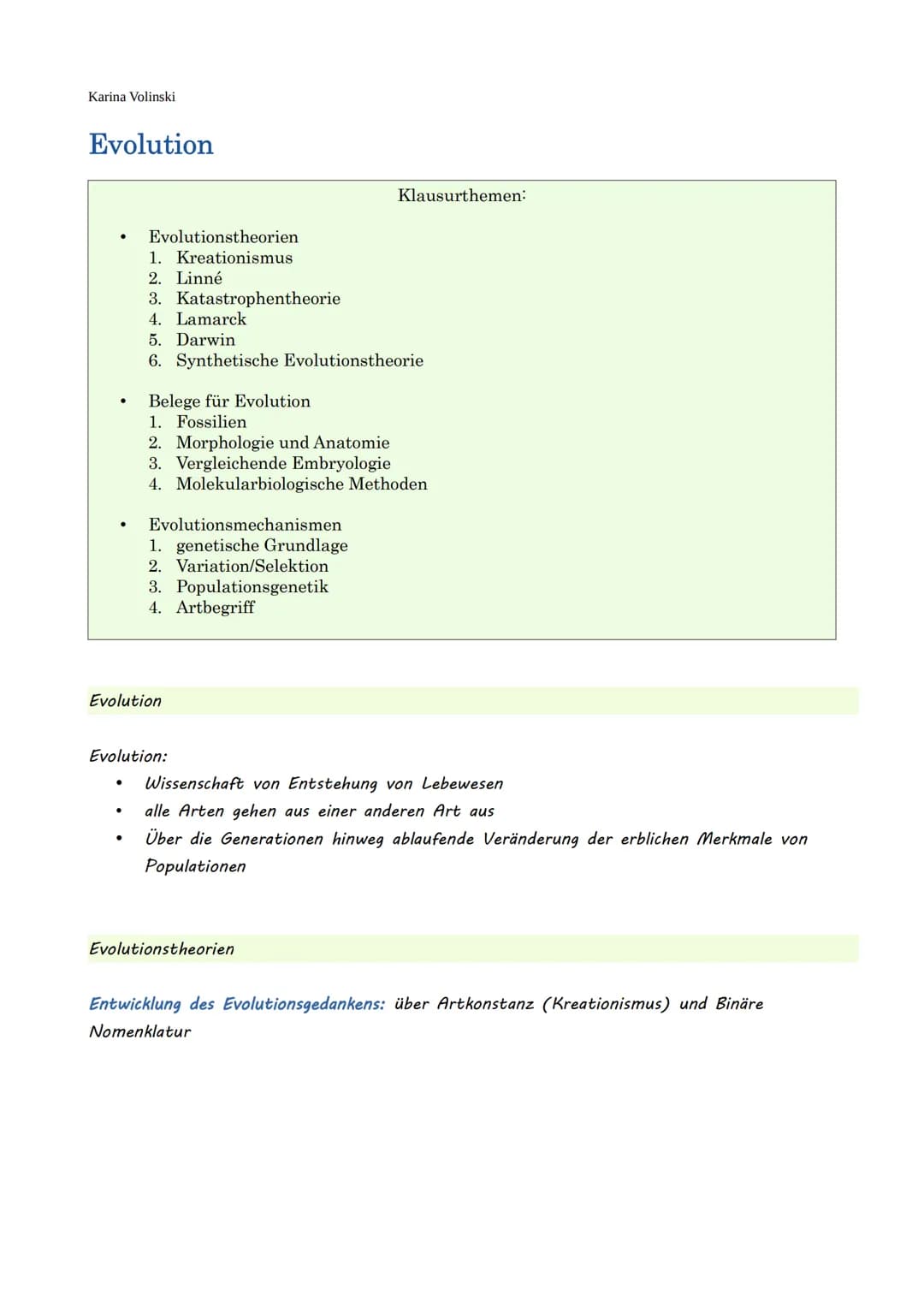 Karina Volinski
Evolution
.
Evolutionstheorien
1. Kreationismus
2. Linné
3. Katastrophentheorie
4. Lamarck
●
●
5. Darwin
6. Synthetische Evo