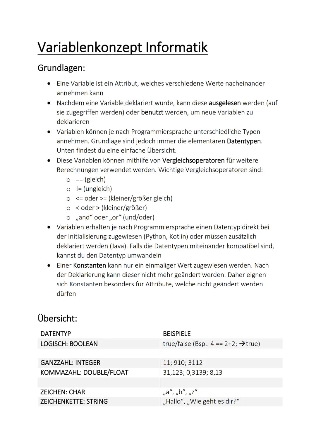 Variablenkonzept Informatik
Grundlagen:
● Eine Variable ist ein Attribut, welches verschiedene Werte nacheinander
annehmen kann
Nachdem eine