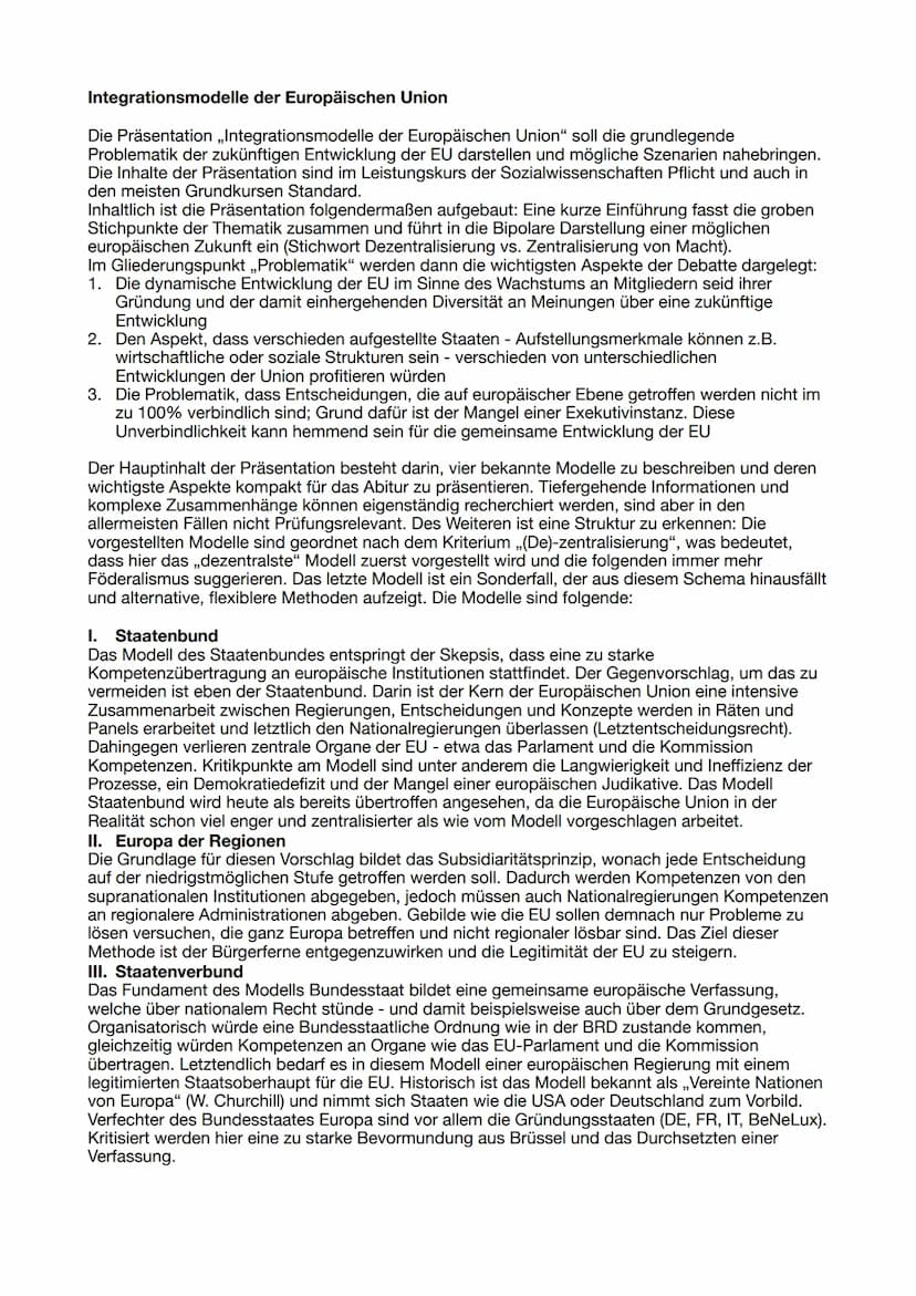Integrationsmodelle der Europäischen Union
Die Präsentation ,,Integrationsmodelle der Europäischen Union" soll die grundlegende
Problematik 