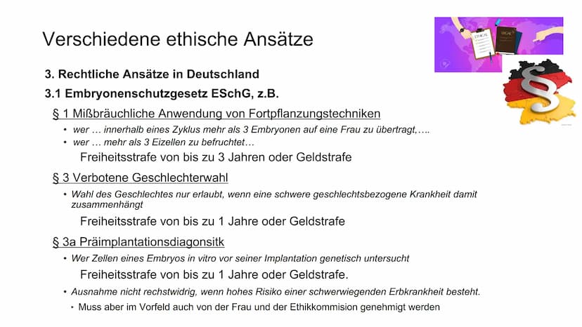 Verschiedene ethische Ansätze
1. Kirchliche Ansätze - Darf der Mensch Gott spielen?
2. Finanzielle Ansätze
3. Rechtliche Ansätze
4. Medizini