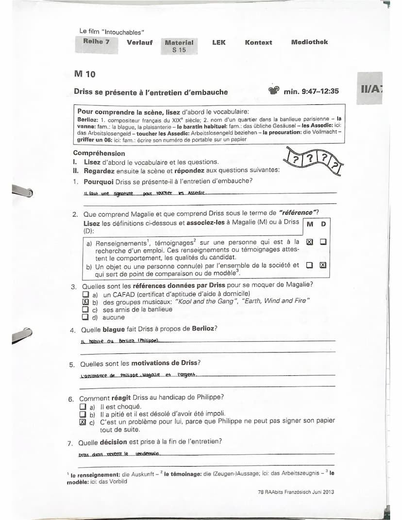 INTOUCHABLES
Qu'est-ce que les caractères pensent ou disent? Décrivez les photos
en 'inventant les phrases des personnes indiquées. Utilisez