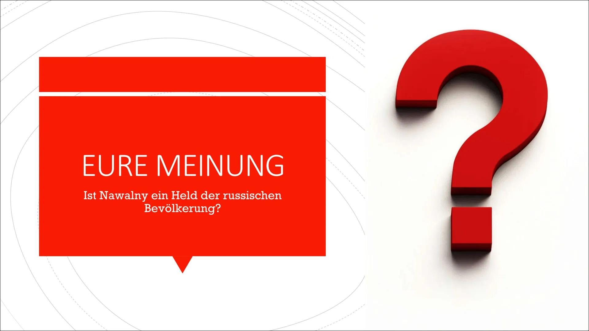 Nawalny Präsentation
FOLIE 1
Gliederung
-Wer ist Alexei Nawalny?
-Regierungskritische Aktivitäten
-Reaktionen Russlands
-Giftanschlag
-Posit