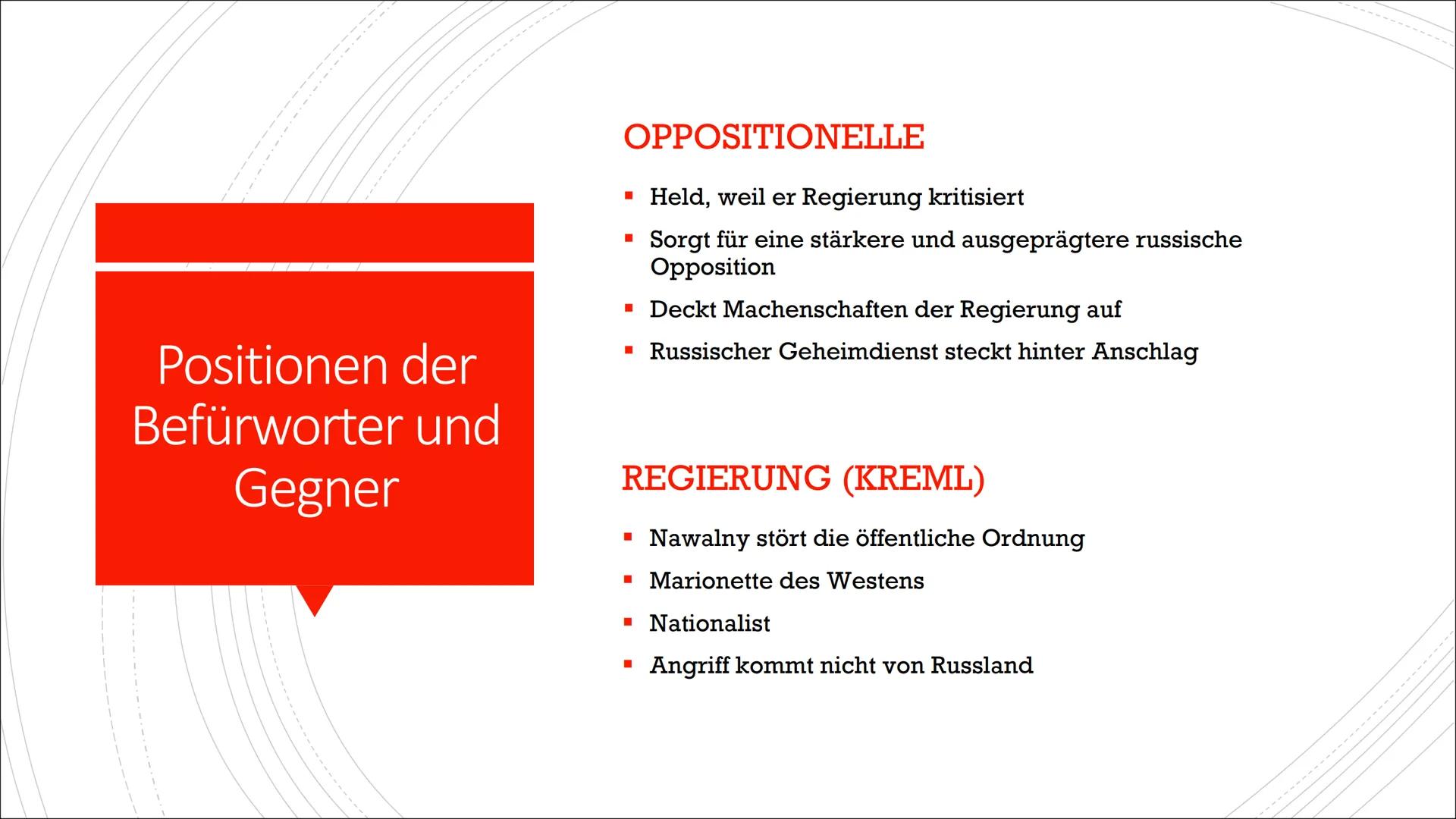 Nawalny Präsentation
FOLIE 1
Gliederung
-Wer ist Alexei Nawalny?
-Regierungskritische Aktivitäten
-Reaktionen Russlands
-Giftanschlag
-Posit