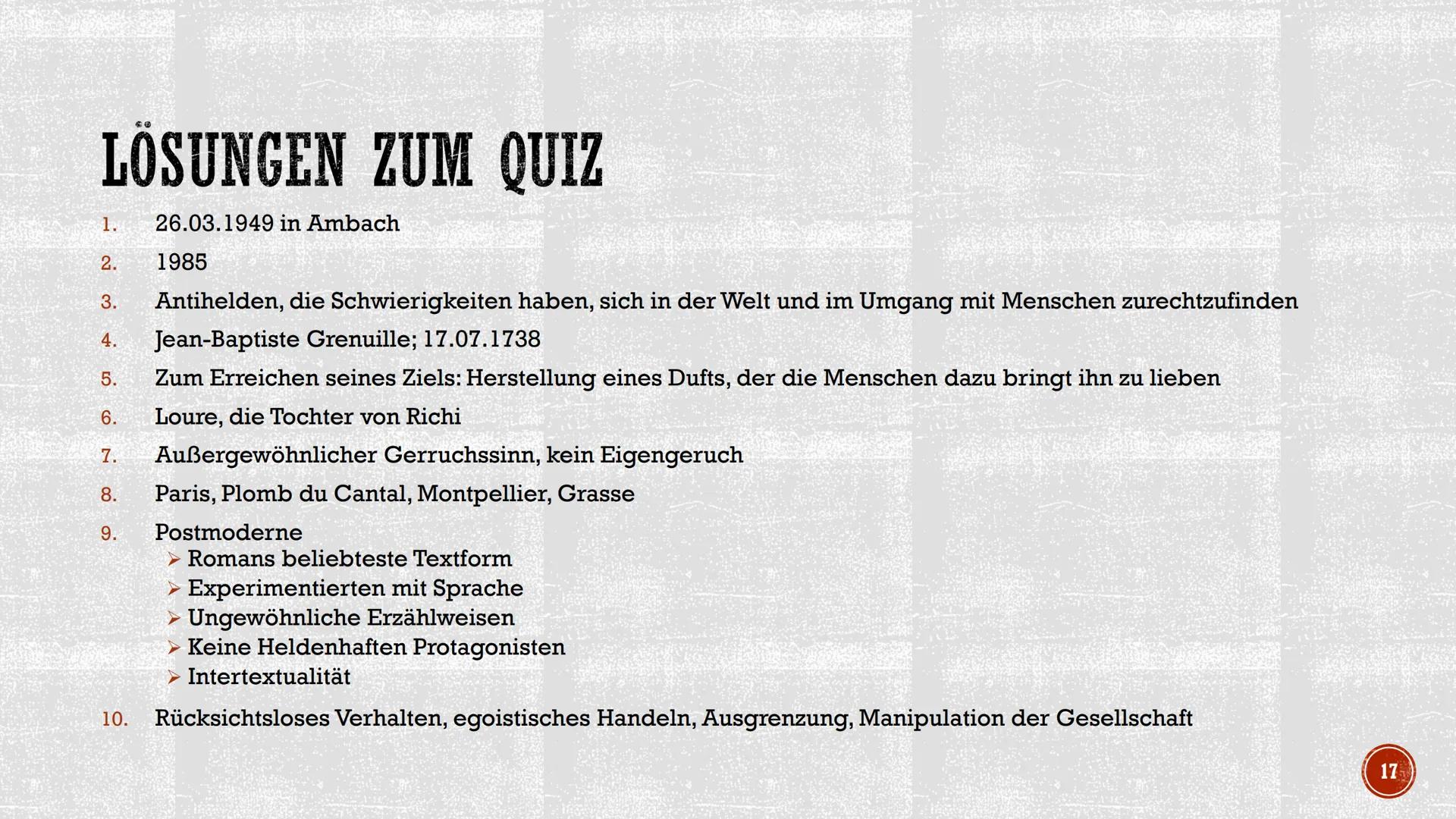 S
DAS PARFUM
Die Geschichte eines Mörders
Von Patrick Süskind
Sophie Huynh, Deutsch GK Q4
255
TERAPE GLIEDERUNG
▪ Biografie
I
I
Handlung
Sei