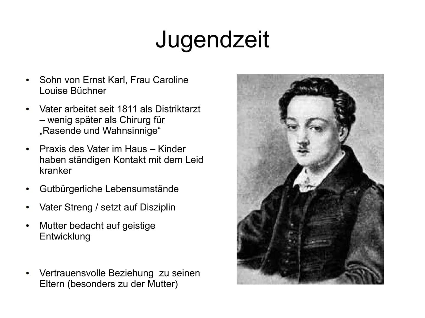 Jugend- und Studienzeit Büchners
Georg Büchner
Woyzeck
HOFEN
20 DDR
SCE
M8
PARA
Rond
18
GEORG BÜHNER
Georg
Büchner
Dantons
Tod
Ein Drama
Ung