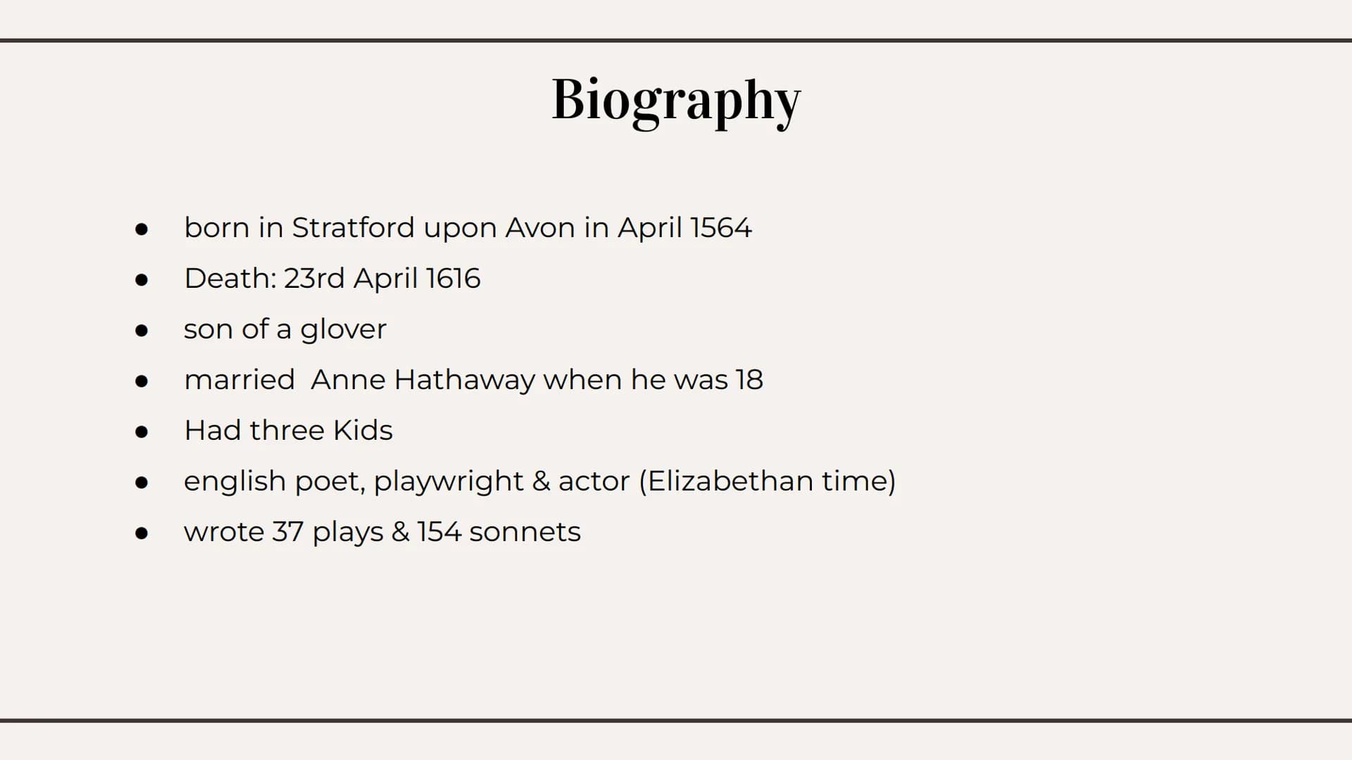 William
Shakespeare 01
History
04
Most famous
works
Table of contents
02
Biography
05
Play of
Shakespeare
03
Shakespeare's
works
06
Influenc
