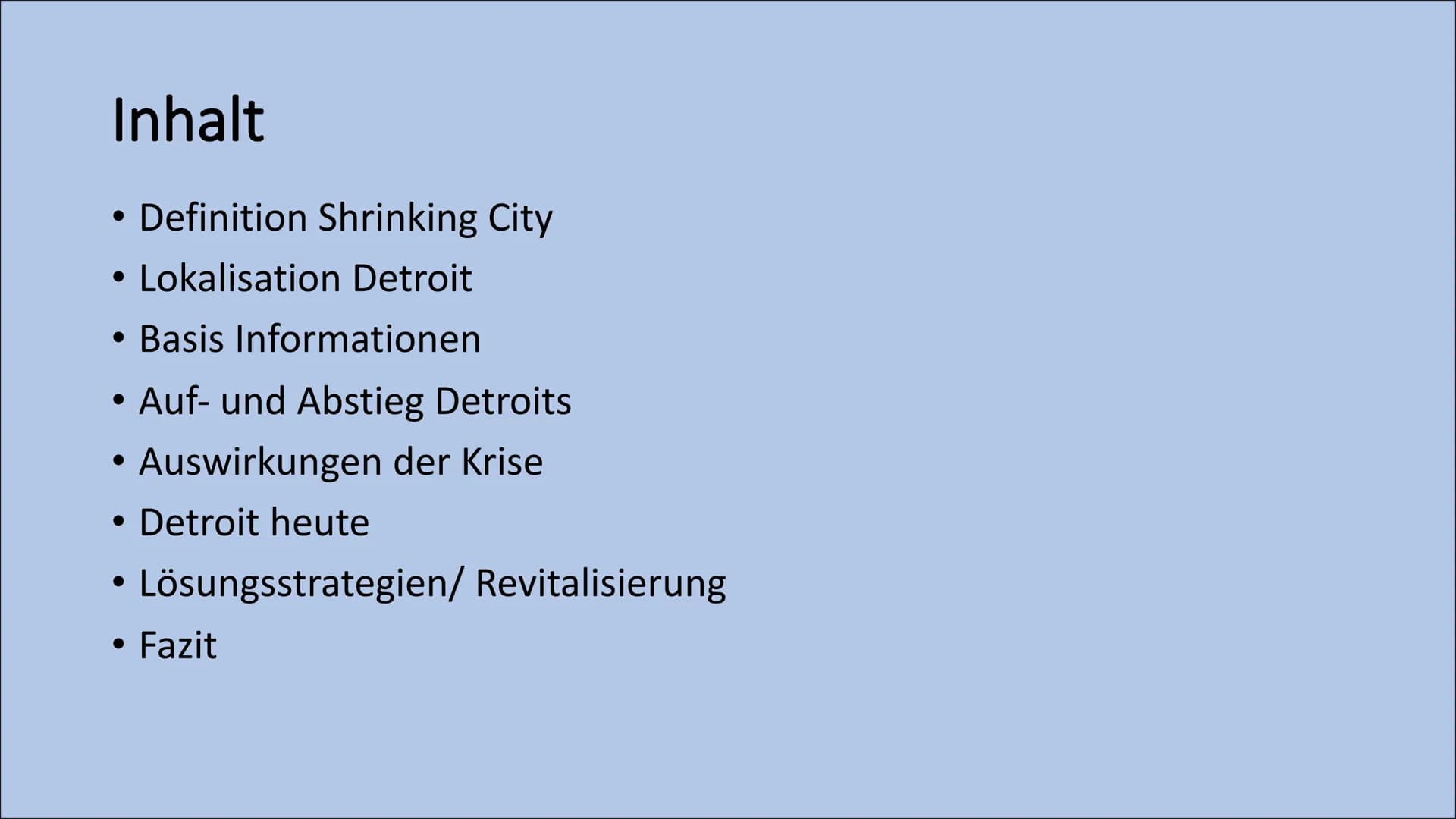 Detroit
The shrinking citiy
HURI
TUTKI Inhalt
●
• Definition Shrinking City
• Lokalisation Detroit
●
Basis Informationen
Auf- und Abstieg De