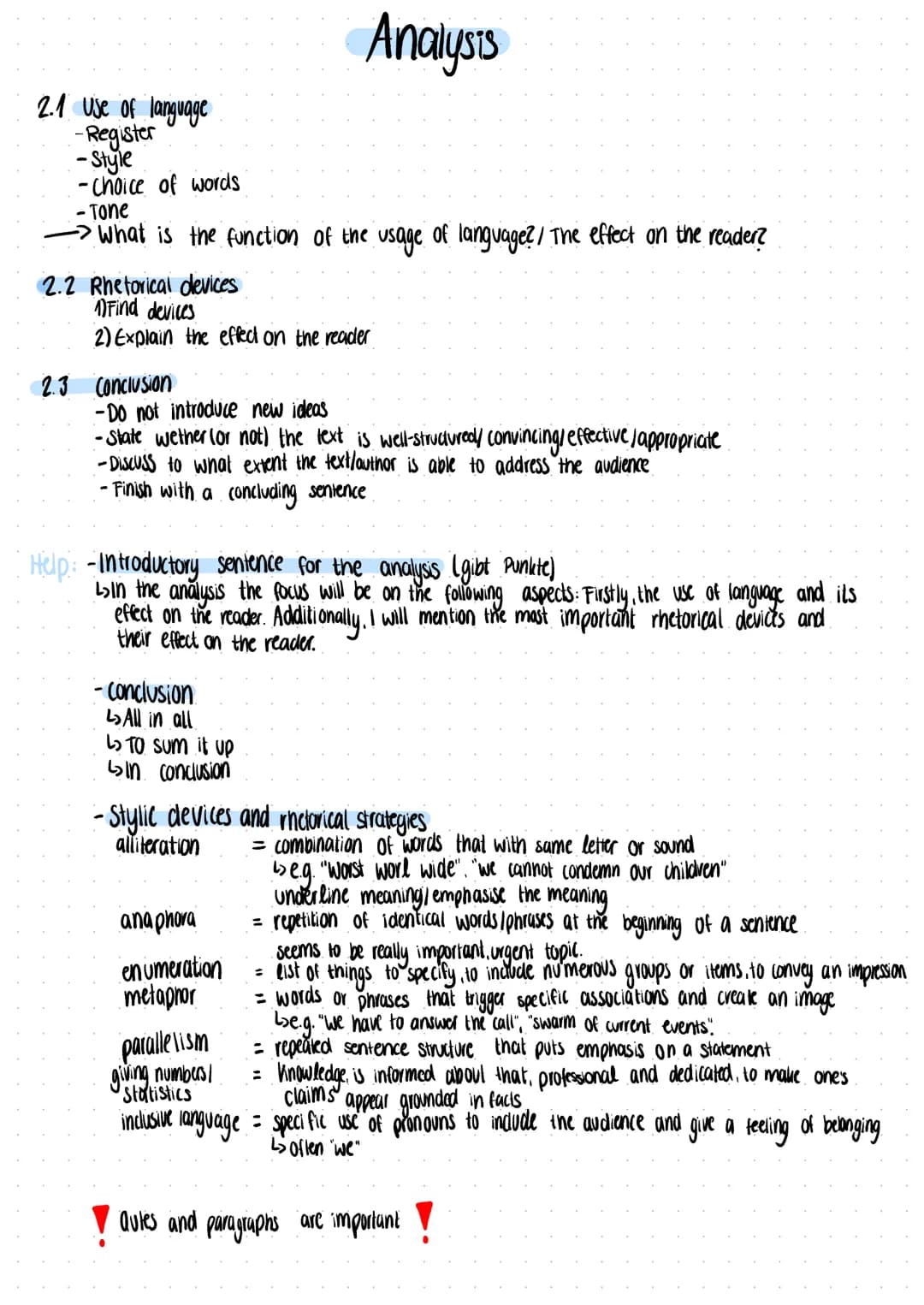 Use the simple present
buse of the past tense/future tense only if you refer to use of the past tense/ future tense in speech
How to analyse