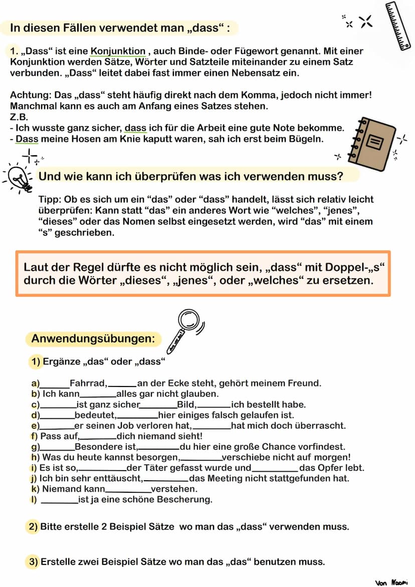 X
**
dass
0
Das oder dass
Der Artikel (das)
Durch dieses ersetzbar
➜das (A - dieses ) Frühstück
ist.
Artikel
Konjunktion (dass)
Eine Konjunk