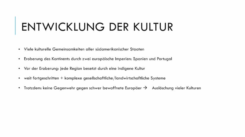 VERSCHIEDENE KULTUREN
Südamerika Verschiedene Kulturen Südamerikas
1) Entwicklung der Kultur
Es gibt viele kulturelle Gemeinsamkeiten aller 