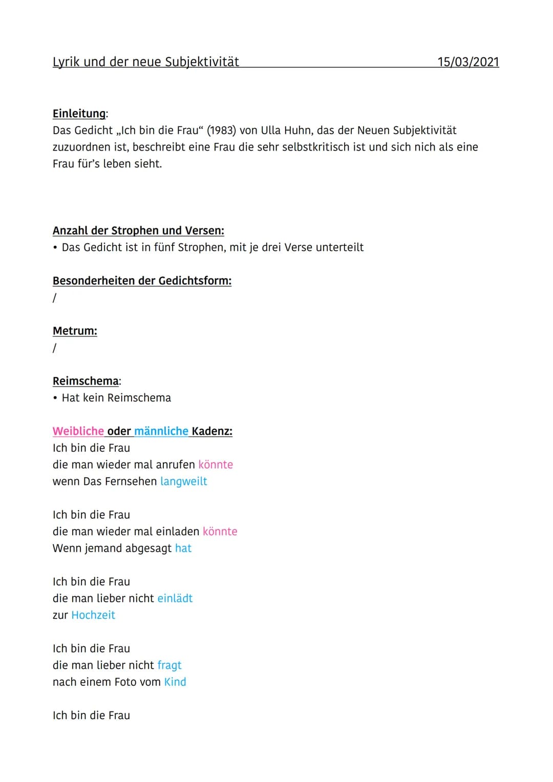 Lyrik und der neue Subjektivität
Einleitung:
Das Gedicht ,,Ich bin die Frau“ (1983) von Ulla Huhn, das der Neuen Subjektivität
zuzuordnen is