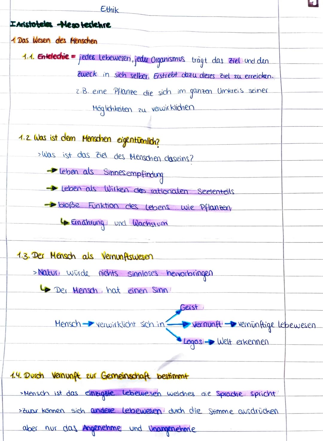 Ethik
Aristoteles Meso teslehre
1 Das Wesen des Menschen.
1.1. Entelechie = jedes Lebewesen, jeder Organismus trägt das Ziel und den
Zweck i