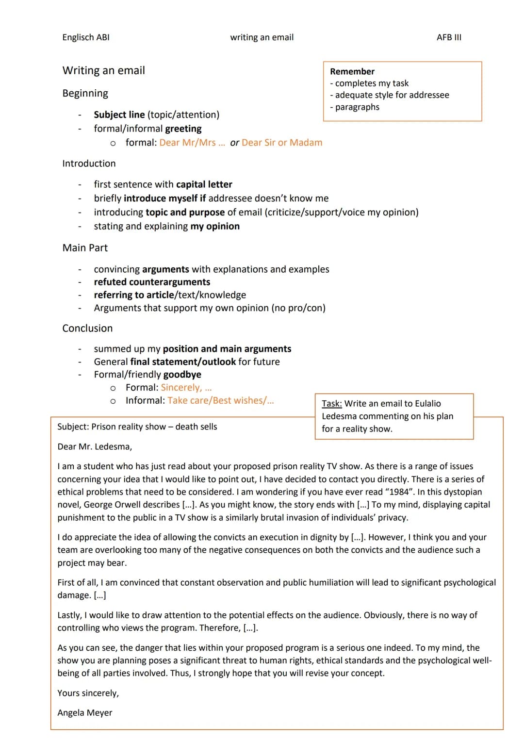 Englisch ABI
Writing an email
Beginning
Introduction
Subject line (topic/attention)
formal/informal greeting
o formal: Dear Mr/Mrs... or Dea