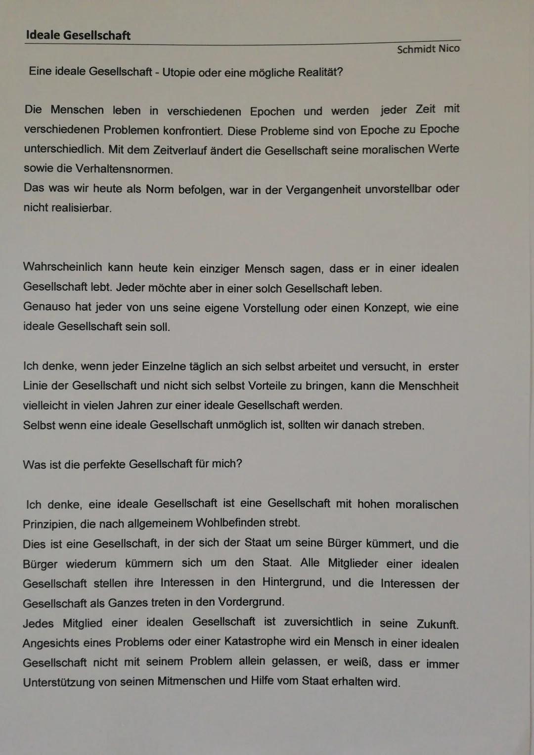 Die Ideale Gesellschaft
but Warum habe ich mich für eine Eutopie entschieden?
Ich habe mich für eine Eutopie entschieden weil ich denke das 