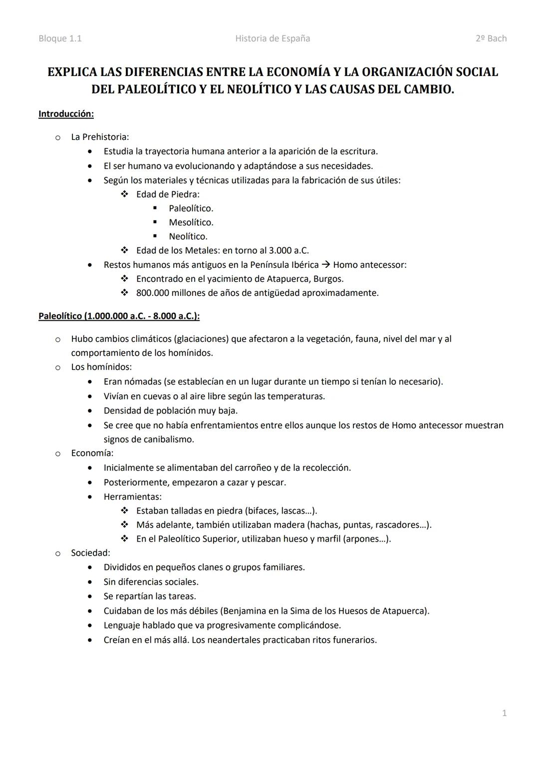 Bloque 1.1
Historia de España
2º Bach

EXPLICA LAS DIFERENCIAS ENTRE LA ECONOMÍA Y LA ORGANIZACIÓN SOCIAL
DEL PALEOLÍTICO Y EL NEOLÍTICO Y L