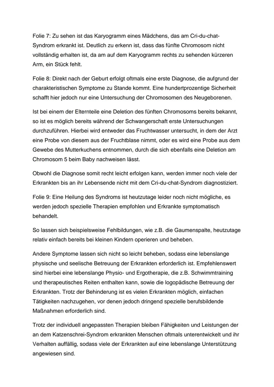 DAS CRI-DU-CHAT-SYNDROM
Folie 1: Das Cri-du-chat-Syndrom, auch Katzenschrei-Syndrom oder p5-minus-
Syndrom genannt, ist eine in Europa zwar 