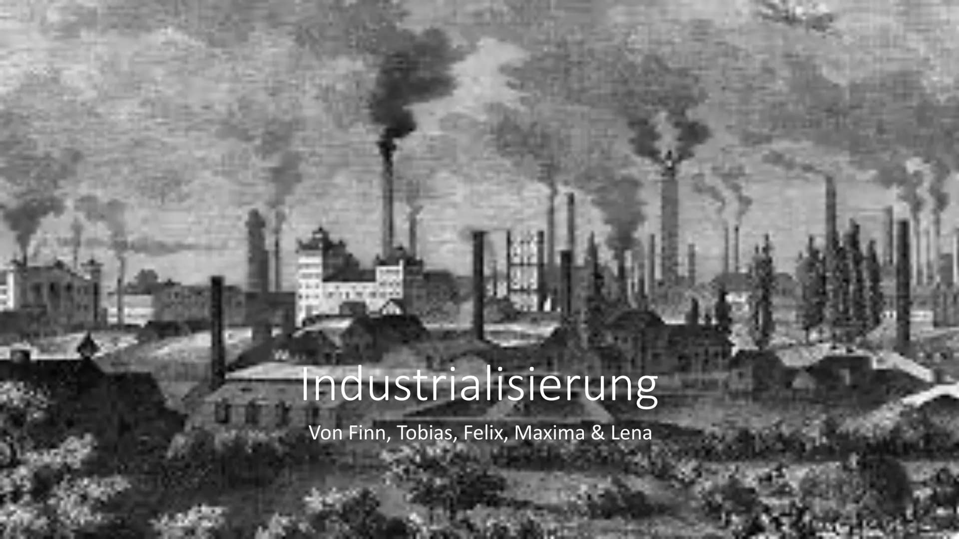 Industrialisierung
Von Finn, Tobias, Felix, Maxima & Lena Inhaltsverzeichnis
00
K14
●
●
●
Fakten zur Industrialisierung
Industrialisierung
S