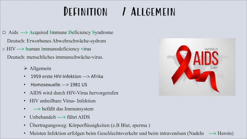 HIV / AIDS ÜBERSICHT
• Definition
• Allgemein wissen
Unterschied zwischen AIDS / HIV
• HIV ---> 4 Phasen + Symptome
• Welche Symptome von Ai