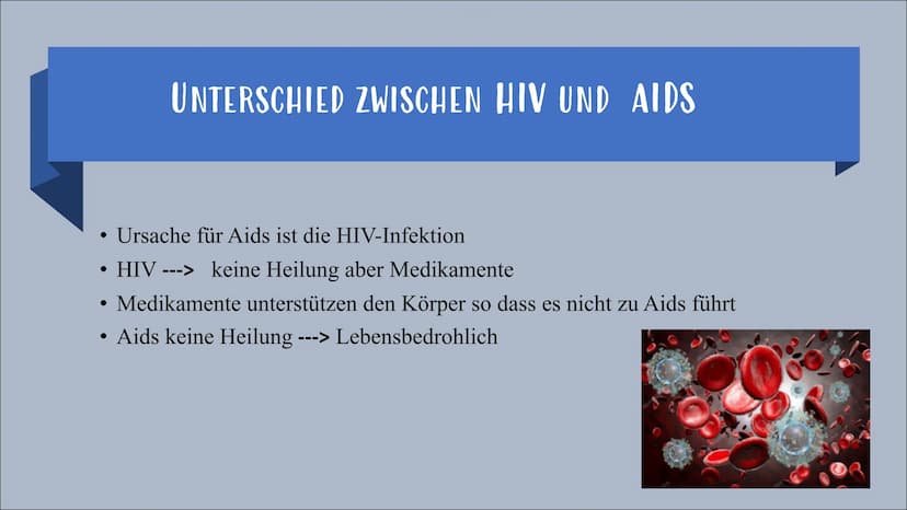 HIV / AIDS ÜBERSICHT
• Definition
• Allgemein wissen
Unterschied zwischen AIDS / HIV
• HIV ---> 4 Phasen + Symptome
• Welche Symptome von Ai