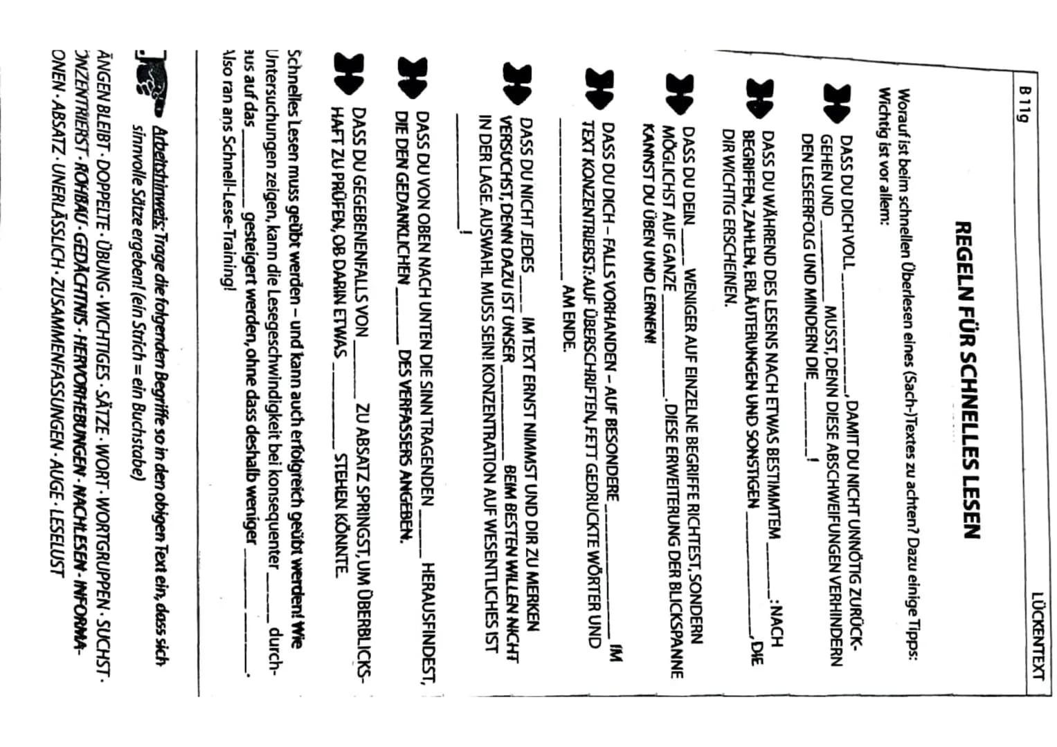 B11g
H
Worauf ist beim schnellen Überlesen eines (Sach-)Textes zu achten? Dazu einige Tipps:
Wichtig ist vor allem:
»
REGELN FÜR SCHNELLES L