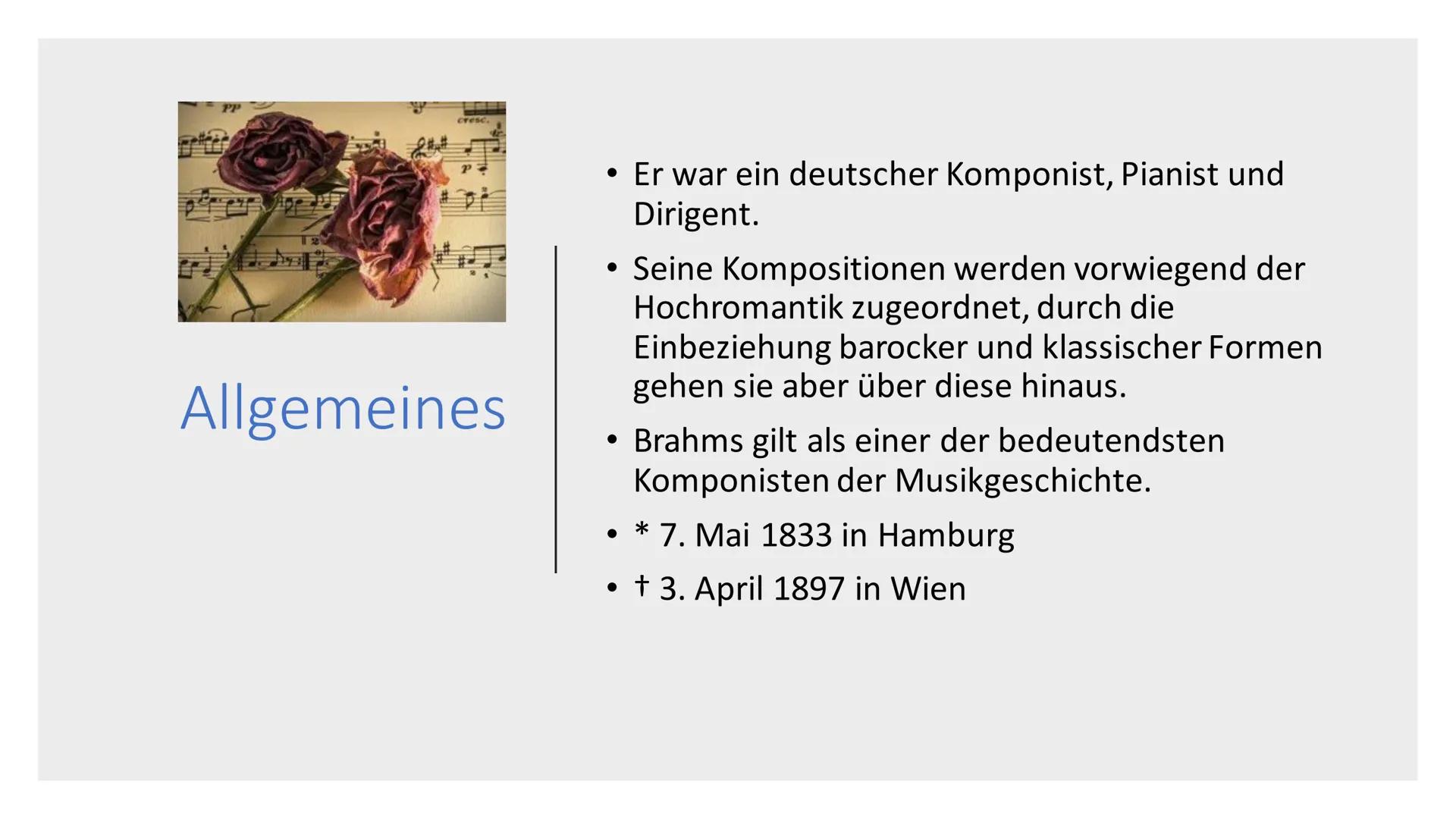 Johannes
Brahms Inhalt
Allgemeines
Kindheit
• Karriere
Umzug nach Wien
Werke
• Auszeichnungen
● PP
cresc.
1
HT=
THE
Faab
4.
TN-
Allgemeines
