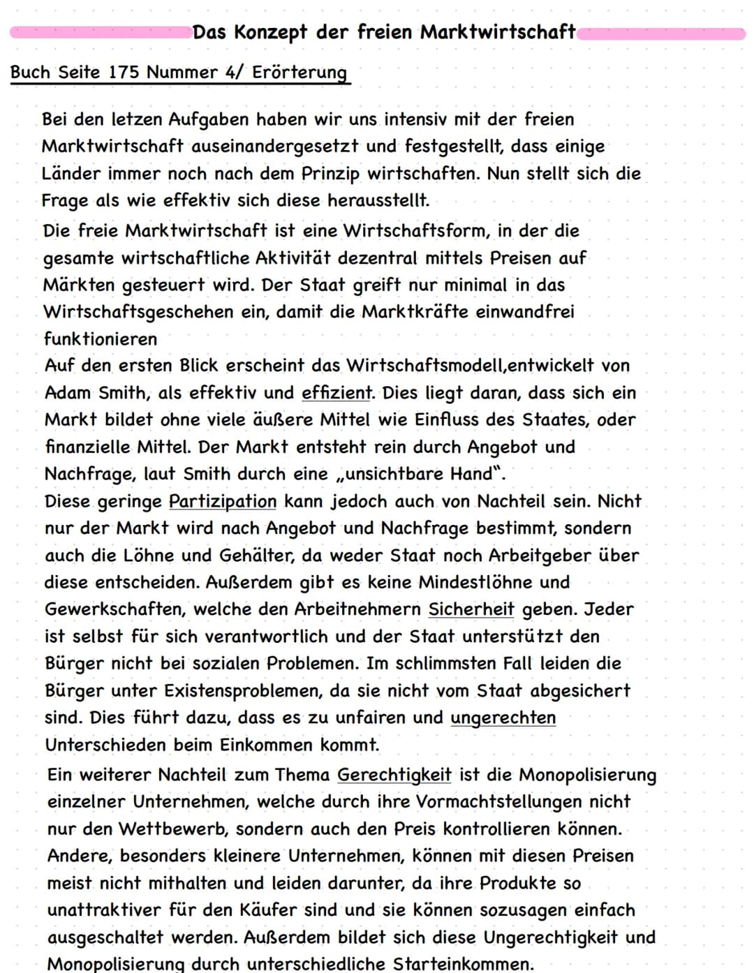 Das Konzept der freien Marktwirtschaft
Buch Seite 175 Nummer 4/ Erörterung
Bei den letzen Aufgaben haben wir uns intensiv mit der freien
Mar