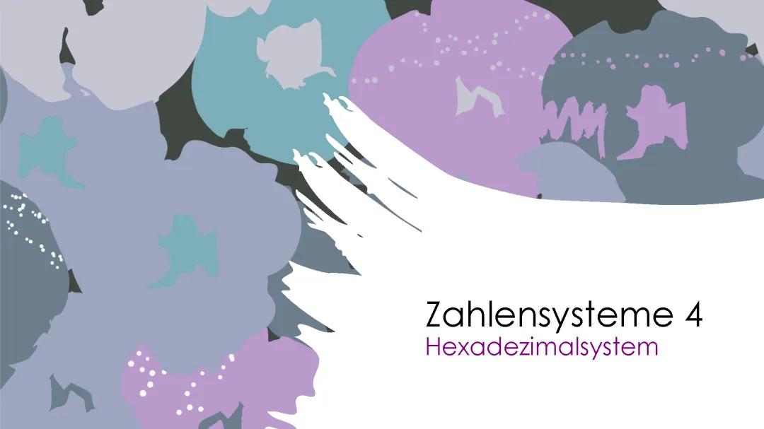 Zahlensysteme >Teil 4< Hexadezimalsystem 