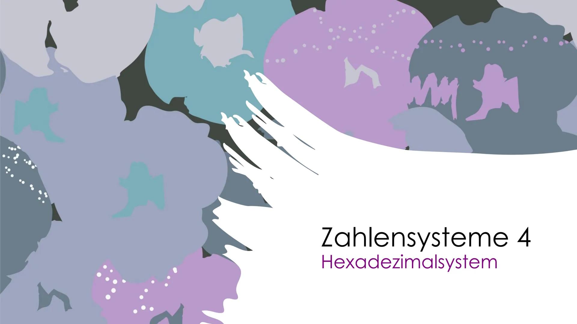 MM
Zahlensysteme 4
Hexadezimalsystem Hexadezimalsystem Information:
Ein Hexadezimalsystem ist ein Zahlensystem, das als Basis die Zahl 16 ve